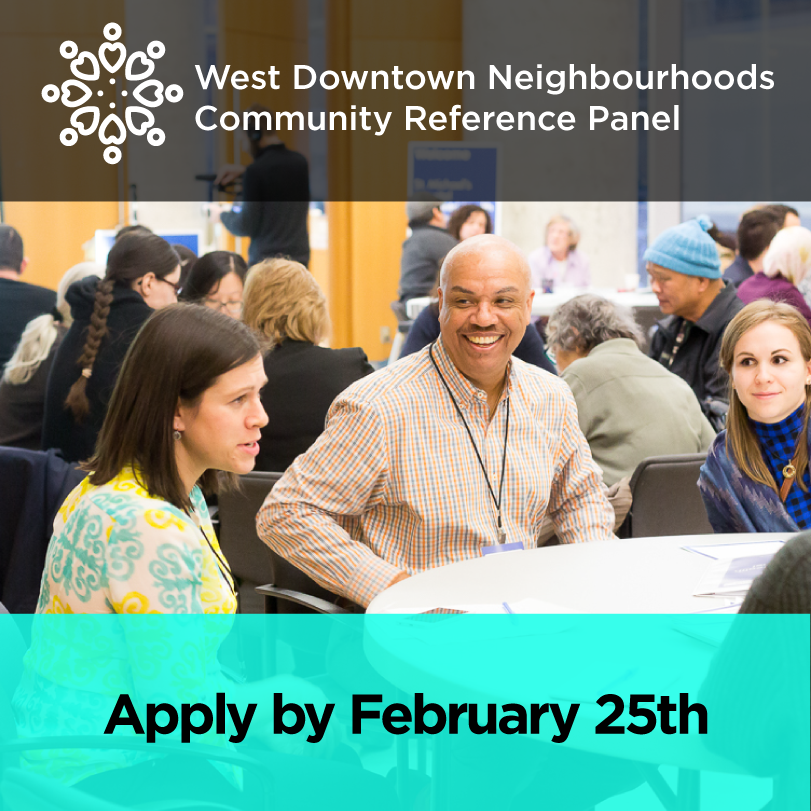 West Downtown Neighbourhood Community reference panel. Picture of three people seated at a table in a large event space. Bottom text: Apply by Feb 25